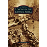 Logging in the Central Sierra