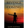 Revenge Is Coming: After The Vietnam War Novel
