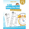 Math Drills - 100 Telling The Time Practice Worksheets - Daily Practice Reading Clocks With Answers: Clocks, Hours, Quarter Hours, Five Minutes, Minut