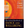 Oxford Handbook of Dance and Wellbeing