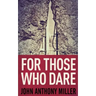 For Those Who Dare