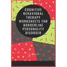 Cognitive Behavioral Therapy Worksheets for Borderline Personality Disorder