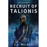 Recruit of Talionis: A Young Adult Sci-Fi Dystopian Novel