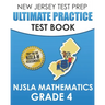 NEW JERSEY TEST PREP Ultimate Practice Test Book NJSLA Mathematics Grade 4: Includes 8 Complete NJSLA Mathematics Practice Tests