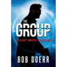 The Group: (A Clint Smith Thriller Book 2)
