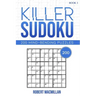 Killer Sudoku, Book 1: 200 Mind-bending Puzzles