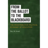 From the Ballot to the Blackboard