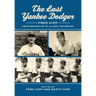 The Last Yankee Dodger: Fred Kipp from Brooklyn to LA and the Bronx
