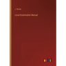 Local Examination Manual