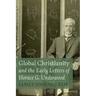 Global Christianity and the Early Letters of Horace G. Underwood