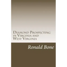 Diamond Prospecting in Virginia and West Virginia: Origin of the Punch Jones Diamond Found and Theory of Diamond Formation