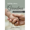 Tell Me a Story, Grandma