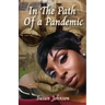 In the Path of a Pandemic
