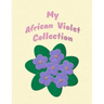 My African Violet Collection