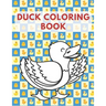 Duck Coloring Book: Learning Pages For Kids Boys And Girls Fun Education Activity Great Gift Children All Ages