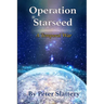 Operation Starseed: A Temporal War