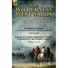 The Wilderness Westwards: American Trappers & the Oregon Expeditions of the Early 19th Century-Journal of a Trapper or Nine Years in the Rocky M