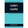 Leslie's Loyalty