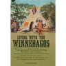 Living With the Winnebagos: Experiences of Wisconsin During the Early 19th Century