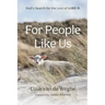 For People Like Us: God's Search for the Lost of Luke 15