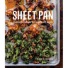 Sheet Pan: Delicious Recipes for Hands-Off Meals