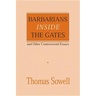 Barbarians Inside the Gates and Other Controversial Essays