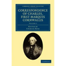 Correspondence of Charles, First Marquis Cornwallis
