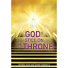 God Is Still On The Throne