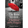 The Rain Sermon: Il Sermone della Pioggia