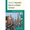 China's Peaceful Rise in a Global Context: A Domestic Aspect of China's Road Map to Democratization