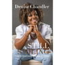 Still Smiling: How to Overcome Tragedy and Thrive!