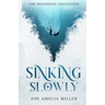 Sinking Slowly