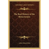 The Real History of the Rosicrucians