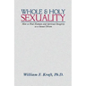 Whole and Holy Sexuality