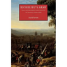 Richelieu's Army: War, Government and Society in France, 1624 1642