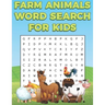 Farm Animals Word Search For Kids: Farm Life Word Search Puzzle Book For Boys And Girls