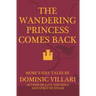 The Wandering Princess Comes Back
