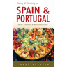 Eating & Drinking in Spain and Portugal: Spanish and Portuguese Menu Translators and Restaurant Guide