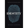 Identity: Living Your Life with Influential Purpose