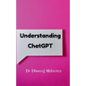 Understanding Chat GPT