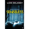 Senseless
