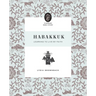 Habakkuk: Learning to Live by Faith
