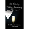 The Dining Club of Interesting Occurrences