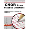 CNOR Exam Practice Questions: CNOR Practice Tests & Review for the CNOR Exam