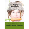 Happy Gerson: Recipes And Tips to Make Healing Fun