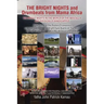 The Bright Nights and Drumbeats from Mama Africa: The Bright Nights in the World of the Mentally and Physically Handicapped