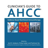 Clinician's Guide to AHCC: Evidence-Based Nutritional Immunotherapy