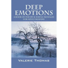 Deep Emotions: A Book of Poetry & Subtle Messages for Adult Readers