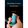 Basic Health Care Series - Asthama