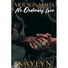 Meraux Mafia: No Ordinary Love